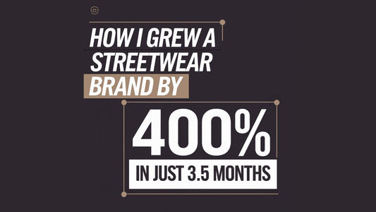 How We Grew a Streetwear Brand by 400% in Just 3.5 Months!